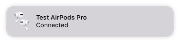 A macOS notification displays a pair of AirPods Pro with the message connected